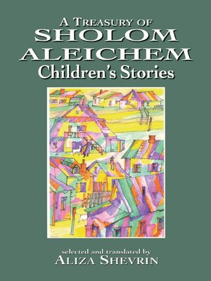 cover image of A Treasury of Sholom Aleichem Children's Stories